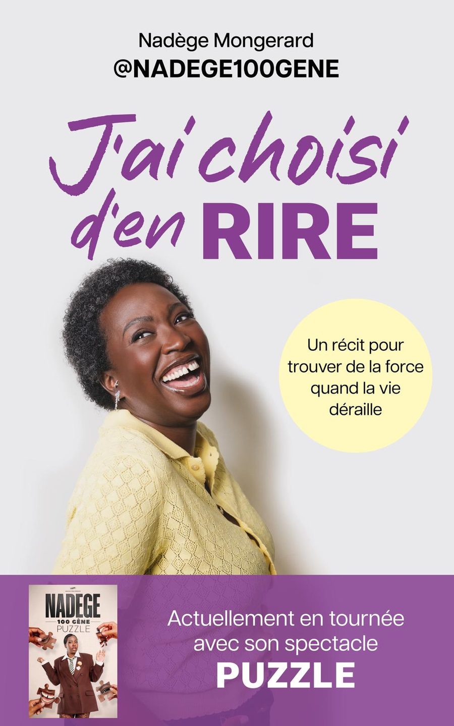 Couverture du livre « J’ai choisi d’en rire » de Nadège Mongerard : le titre en violet sur fond gris clair, un portrait souriant, et une pastille jaune « Un récit pour trouver de la force quand la vie déraille ».